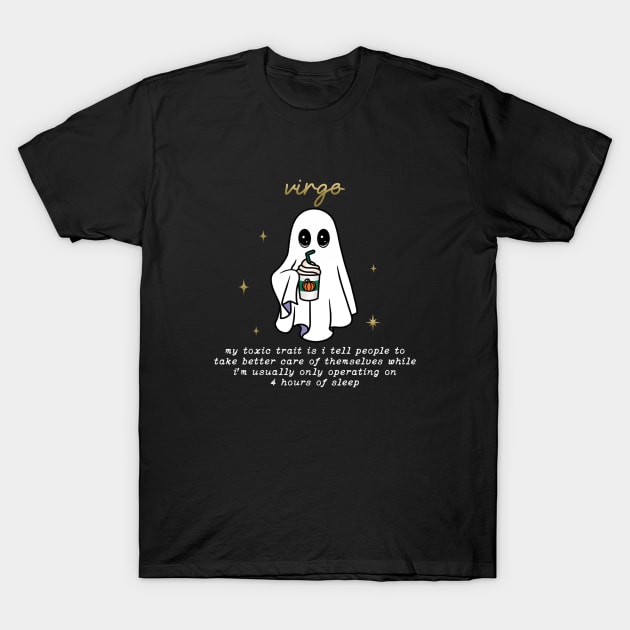 Virgo halloween ghost psl quote T-Shirt by moonstruck crystals